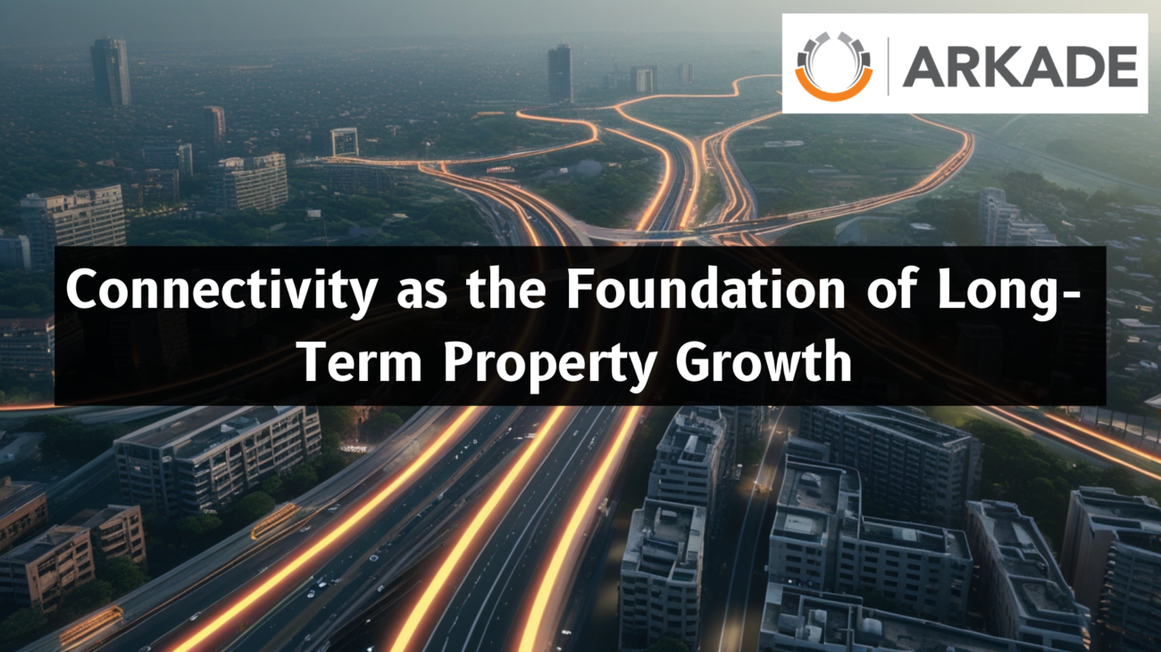 Connectivity Is a Key Driver of Long-Term Property Value